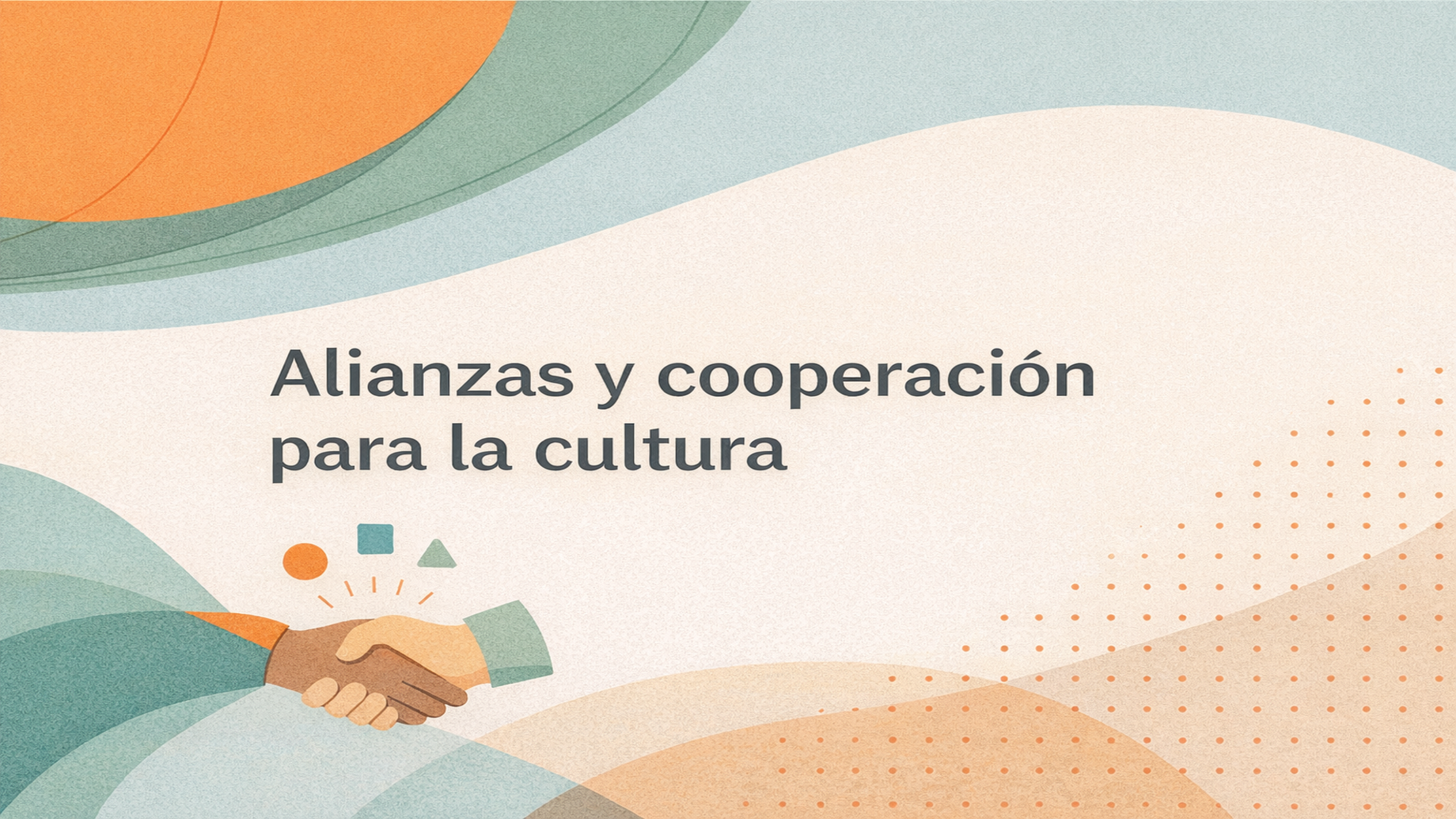 Alianzas y cooperación para la cultura
